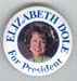 Elizabeth Dole President