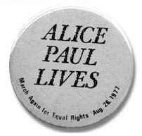 Alice Paul Lives Button