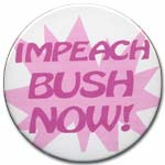 Impeach Bush